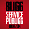 BLIGG SERVICE PUBLIGG Tour 2014