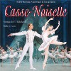 Casse - Noisette Ballet en 2 actes