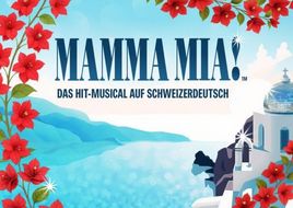MAMMA MIA! auf Schweizerdeutsch – ABBA trifft Zürich