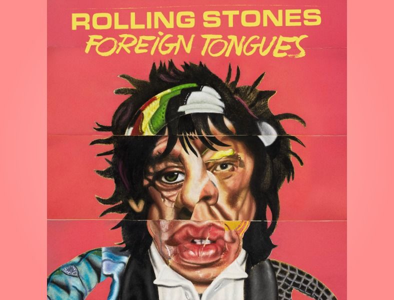 The Rolling Stones kündigen ihr neues Album «Foreign Tongues» an