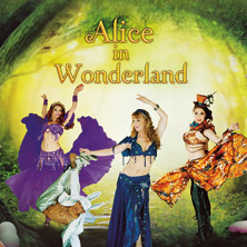 Alice in Wonderland - Belly Dance Evolution