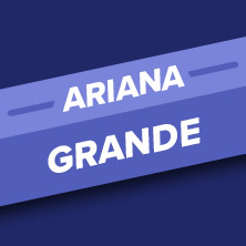 Ariana Grande