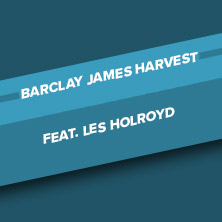 Barclay James Harvest feat. Les Holroyd