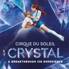 Cirque du Soleil - Crystal