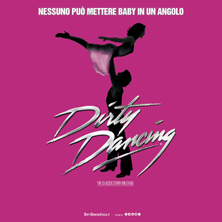Dirty Dancing il Musical (The Classic Story on Stage)