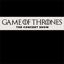 Game of Thrones - The Concert Show