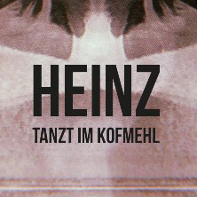 Heinz tanzt - Kofmehl