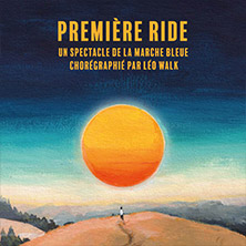 La Marche Bleue: Premi&egrave;re ride