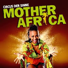Mother Africa &minus; Circus der Sinne