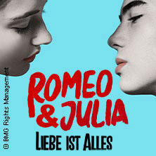 Romeo & Julia - Liebe ist alles