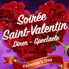 Saint-Valentin D&icirc;ner Spectacle