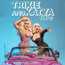 Trixie & Katya