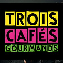 Trois Caf&eacute;s Gourmands