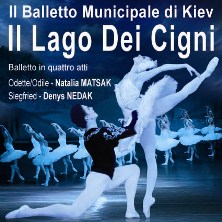 Il Lago Dei Cigni - Il Balletto Municipale di Kiev