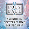 Polyball – Dates & Tickets