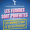 Les femmes sont parfaites les hommes font ce qu'ils peuvent - CDG 2025