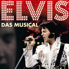 ELVIS - Das Musical 2027