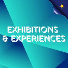 Ausstellungen & Erlebnisse