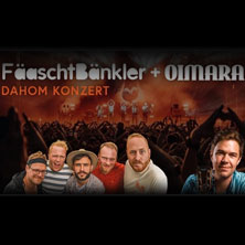 F&auml;aschtb&auml;nkler Dahom Konzert + Oimara