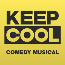 Keep Cool - Das Comedymusical