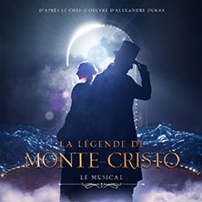 La l&eacute;gende de Monte Cristo - Le Musical