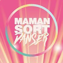 Maman sort danser