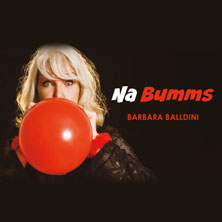 Na Bumms mit Barbara Balldini