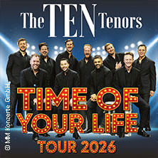 The Ten Tenors - Time of your Life Tour