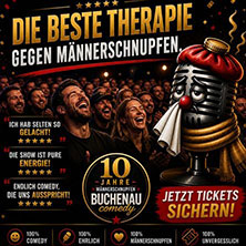 10 Jahre M&auml;nnerschnupfen Jubili&auml;umsshow