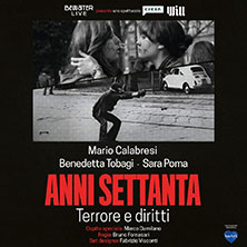 Anni Settanta. Terrore e Diritti