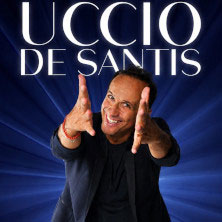 Uccio De Santis &ndash; Nuovo Spettacolo 2027