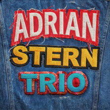 ADRIAN STERN TRIO