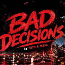Bad Decisions