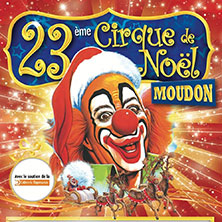 23&egrave;me Cirque de No&euml;l de Moudon