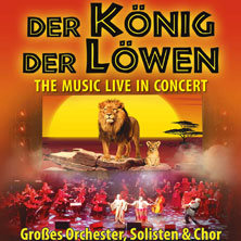 Der König der Löwen - The Music live in Concert