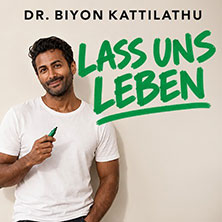 Dr. Biyon Kattilathu  - LASS UNS LEBEN