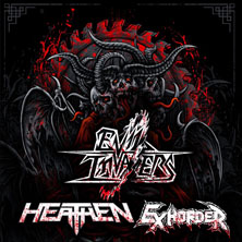 Evil Invaders, Exhorder and Heathen