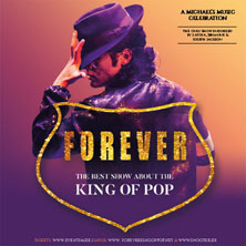 Forever - The Best Show About The King of Pop