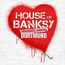 House of Banksy Dortmund | Zeitfenster