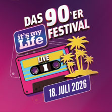 It's my life 2026 - &Ouml;sterreichs gr&ouml;&szlig;tes 90&acute;er Open Air Festival