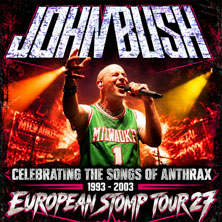 John Bush - Celebrating The Songs of Anthrax 1993-2003