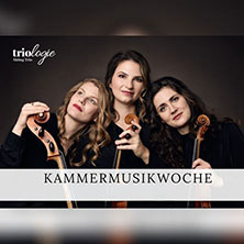 Kammermusikwoche / TriOlogie Streichtrio