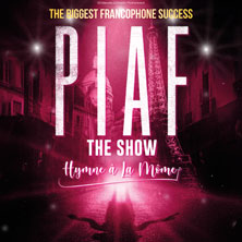 Piaf! The Show