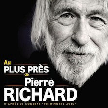 Au plus pr&egrave;s de Pierre Richard