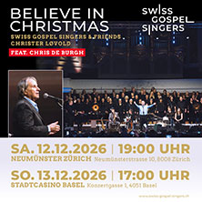 Swiss Gospel Singers, Believe in Christmas mit Chris de Burgh
