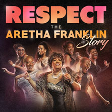 Respect - The Aretha Franklin Story