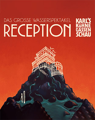 Reception - Karl's k&uuml;hne Gassenschau