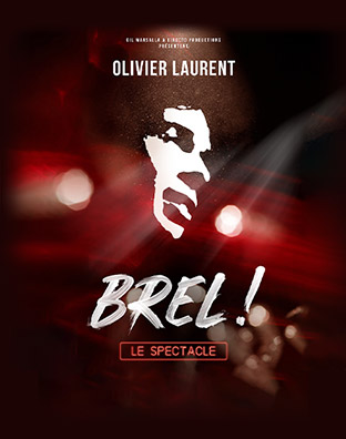 Brel! Le Spectacle
