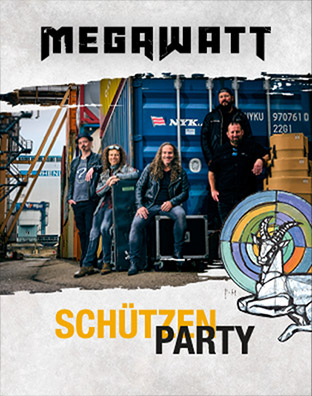 Megawatt Konzert & Sch&uuml;tzenparty