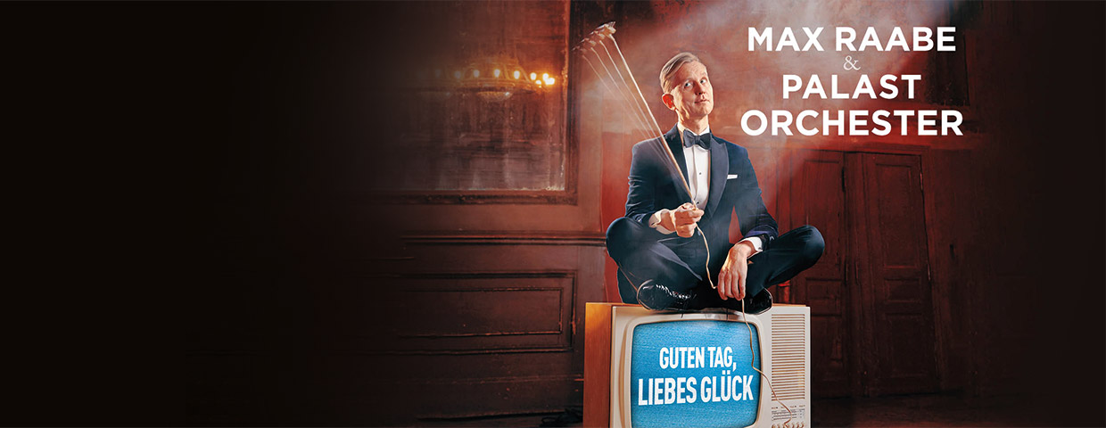 Max Raabe Guten Tag Liebes Glück